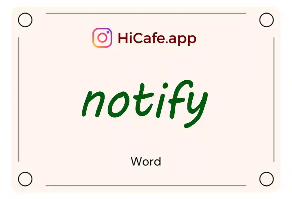 Meaning and usage of notify word