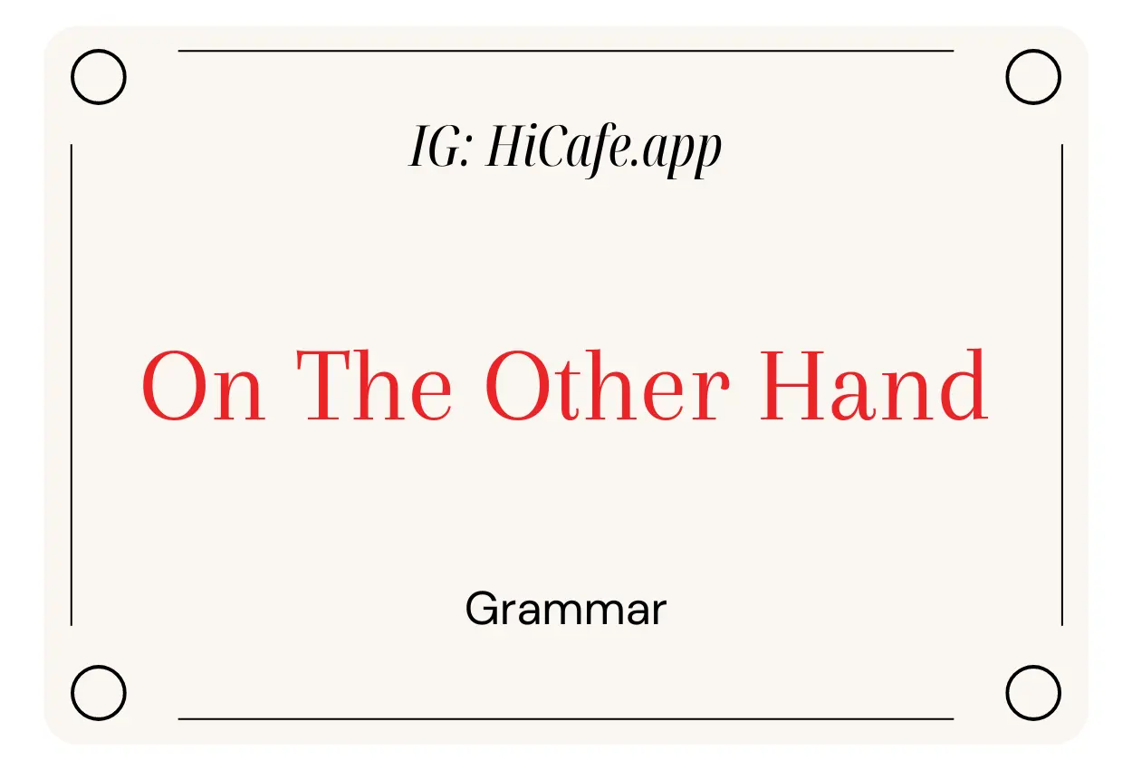 English Grammar On The Other Hand