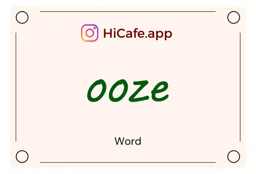 Meaning and usage of ooze word