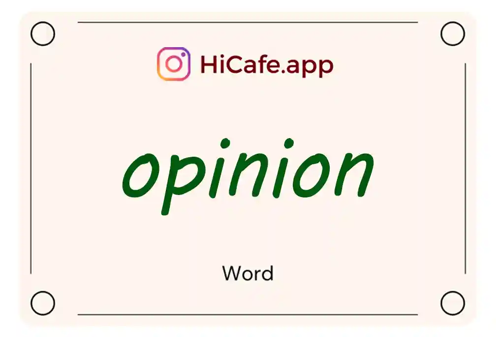 Meaning and usage of opinion word