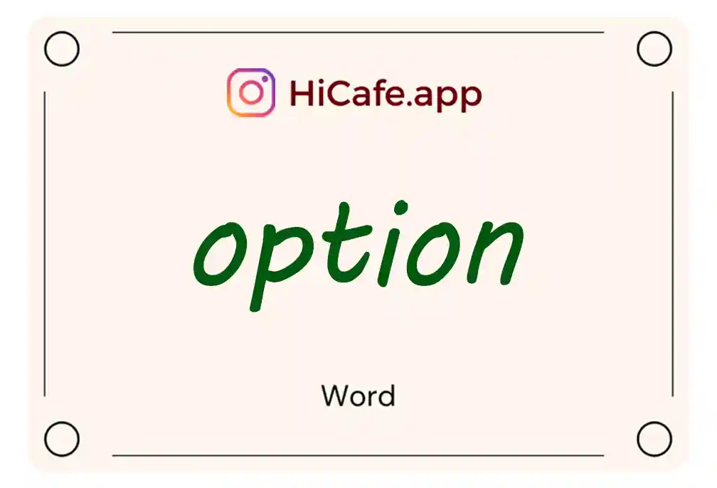 Meaning and usage of option word