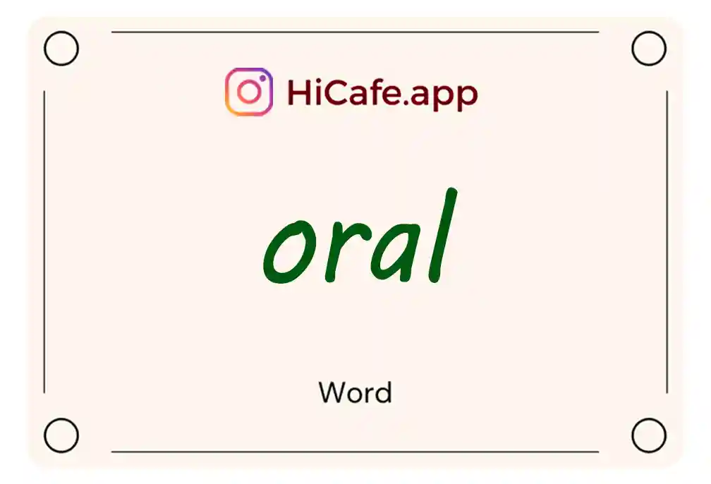 Meaning and usage of oral word