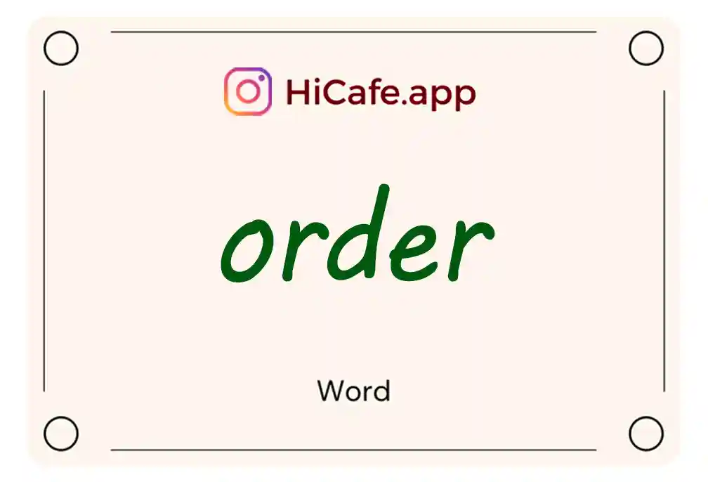 Meaning and usage of order word