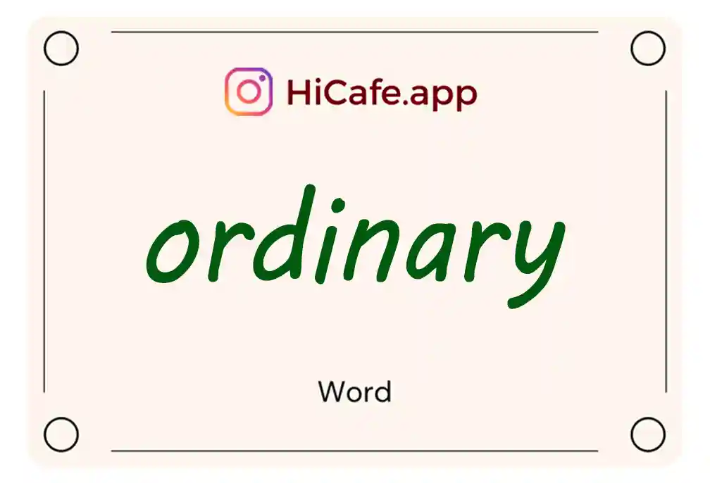 Meaning and usage of ordinary word