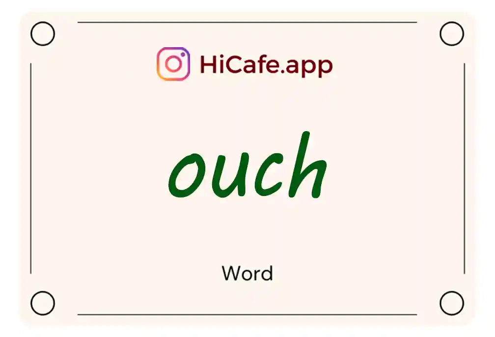 Meaning and usage of ouch word