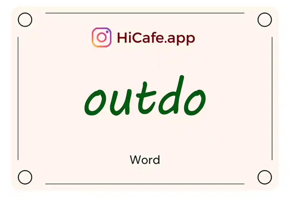 Meaning and usage of outdo word