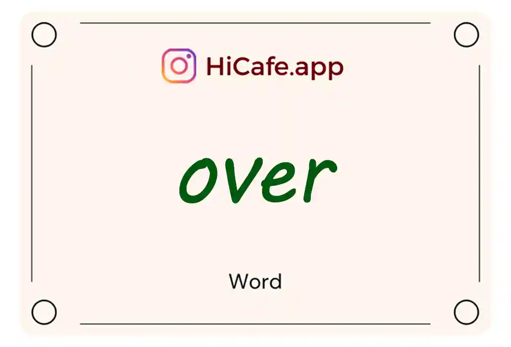 Meaning and usage of over word