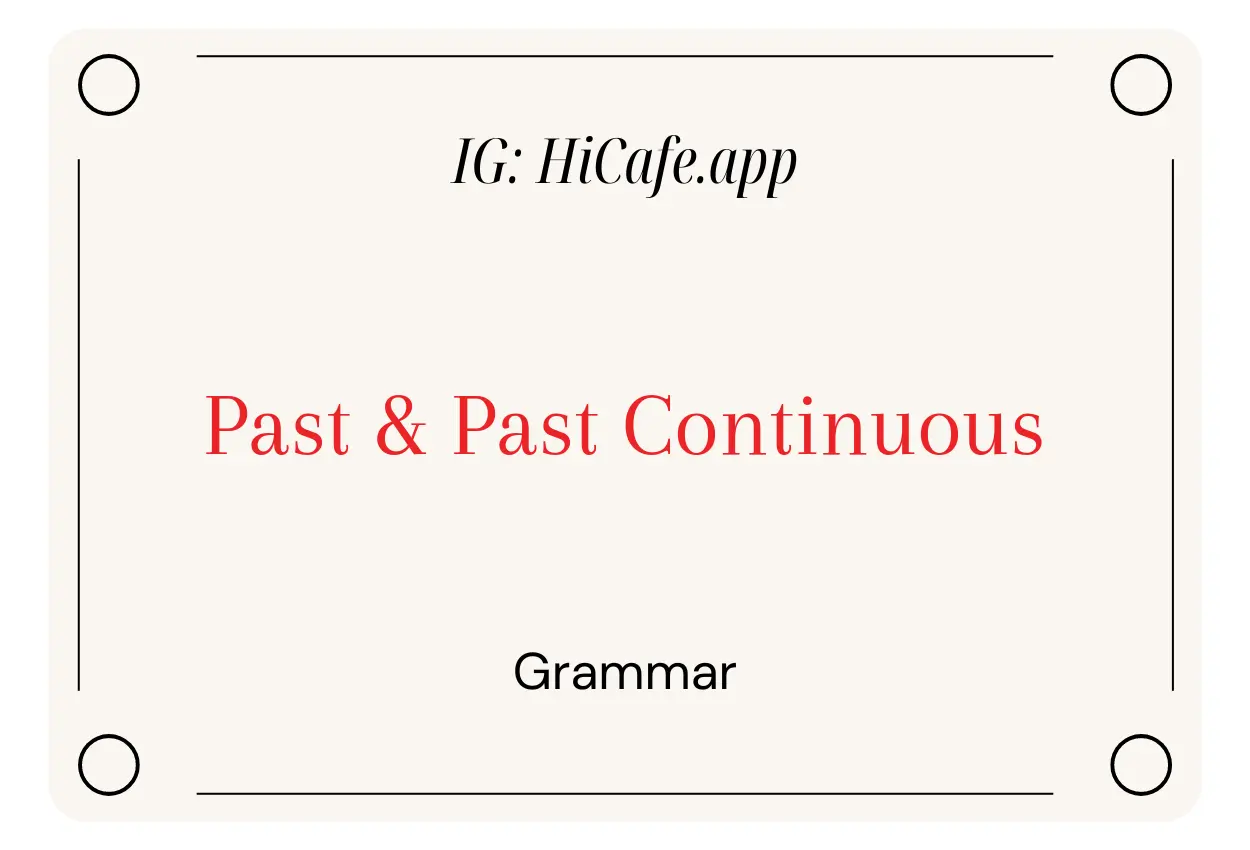 English Grammar Past And Past Continuous