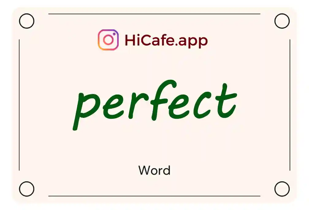 Meaning and usage of perfect word