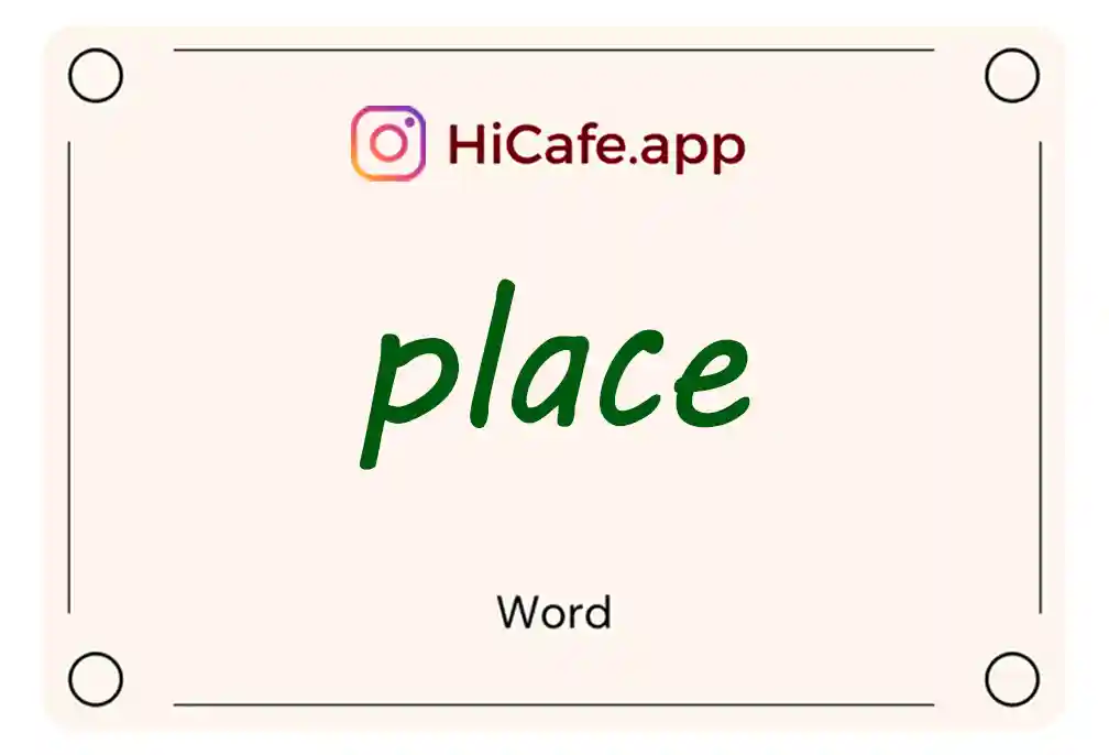 Meaning and usage of place word