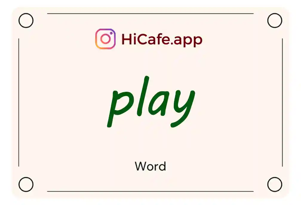 Meaning and usage of play word