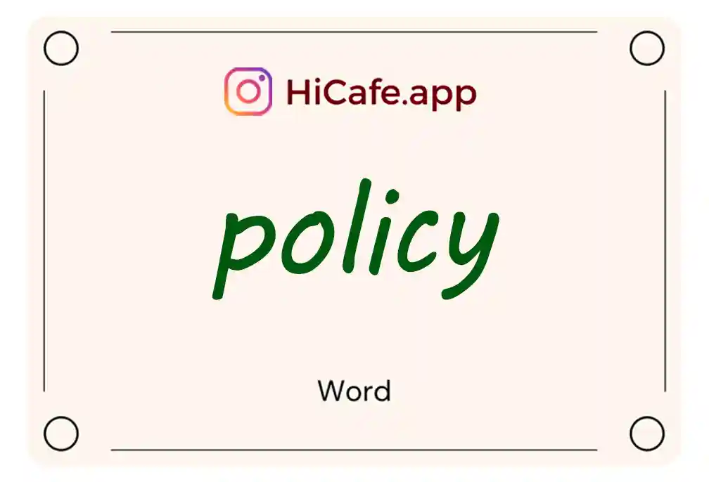 Meaning and usage of policy word