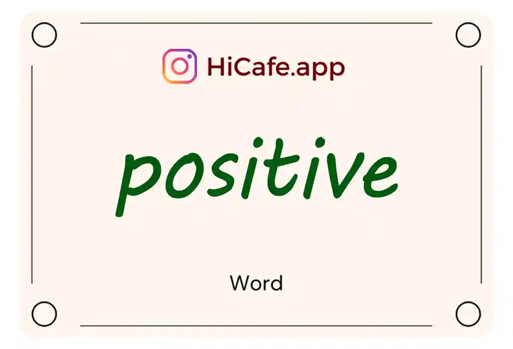 Meaning and usage of positive word