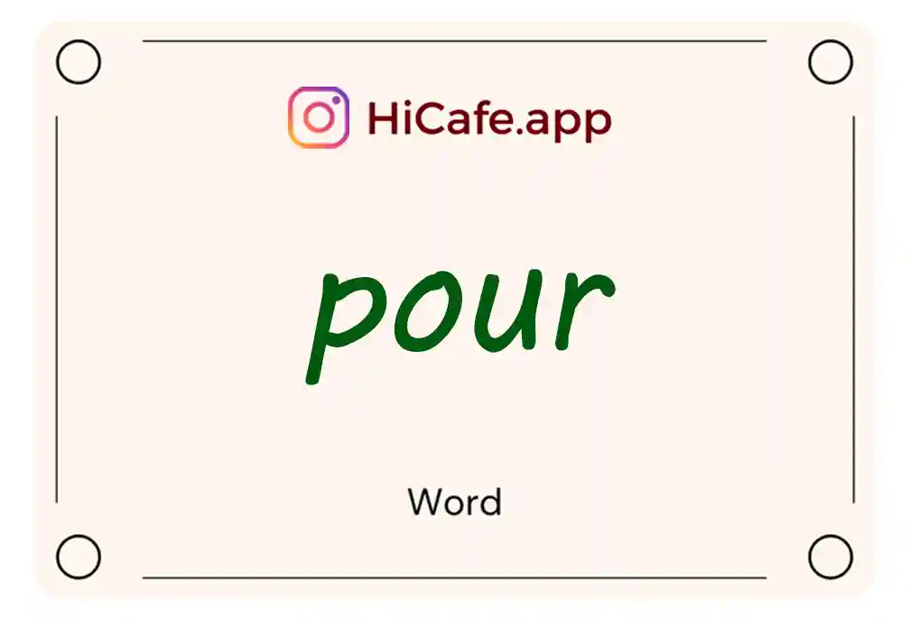 Meaning and usage of pour word