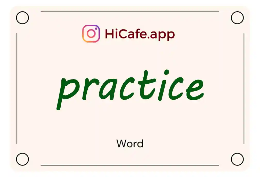 Meaning and usage of practice word