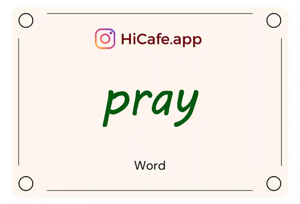 Meaning and usage of pray word