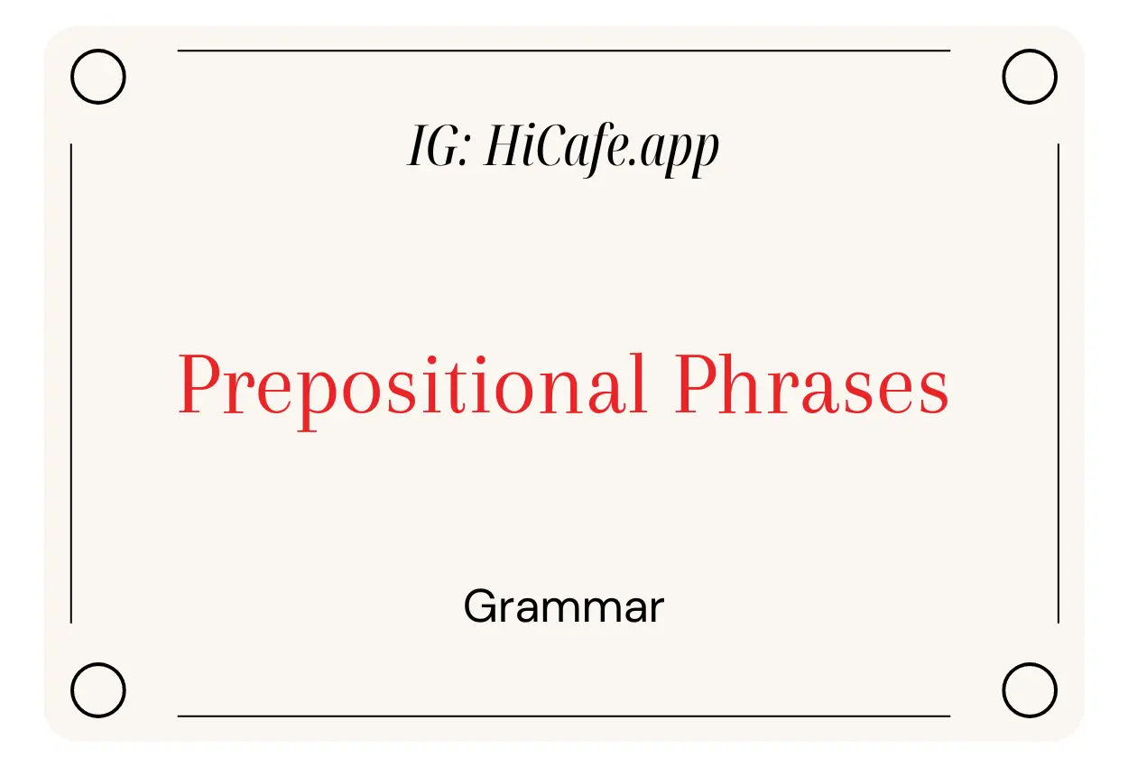 English Grammar Prepositional Phrases