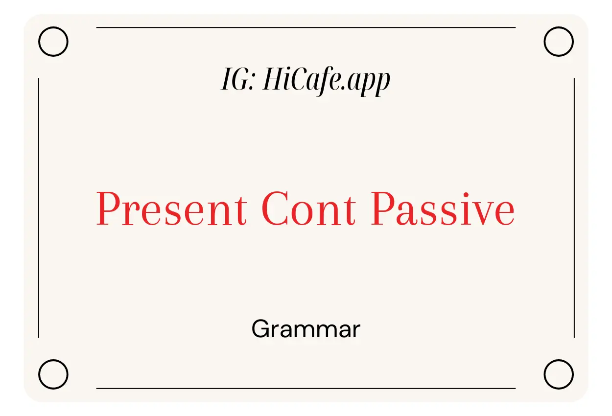 English Grammar Present Cont Passive