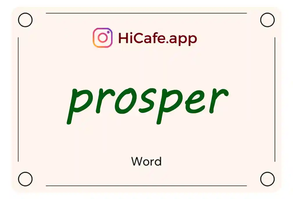 Meaning and usage of prosper word