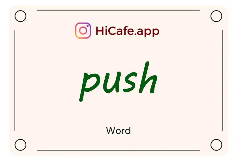 Meaning and usage of push word