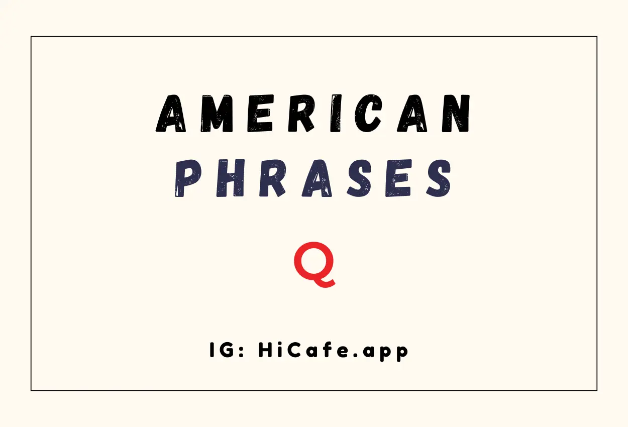 American phrase words - letter Q