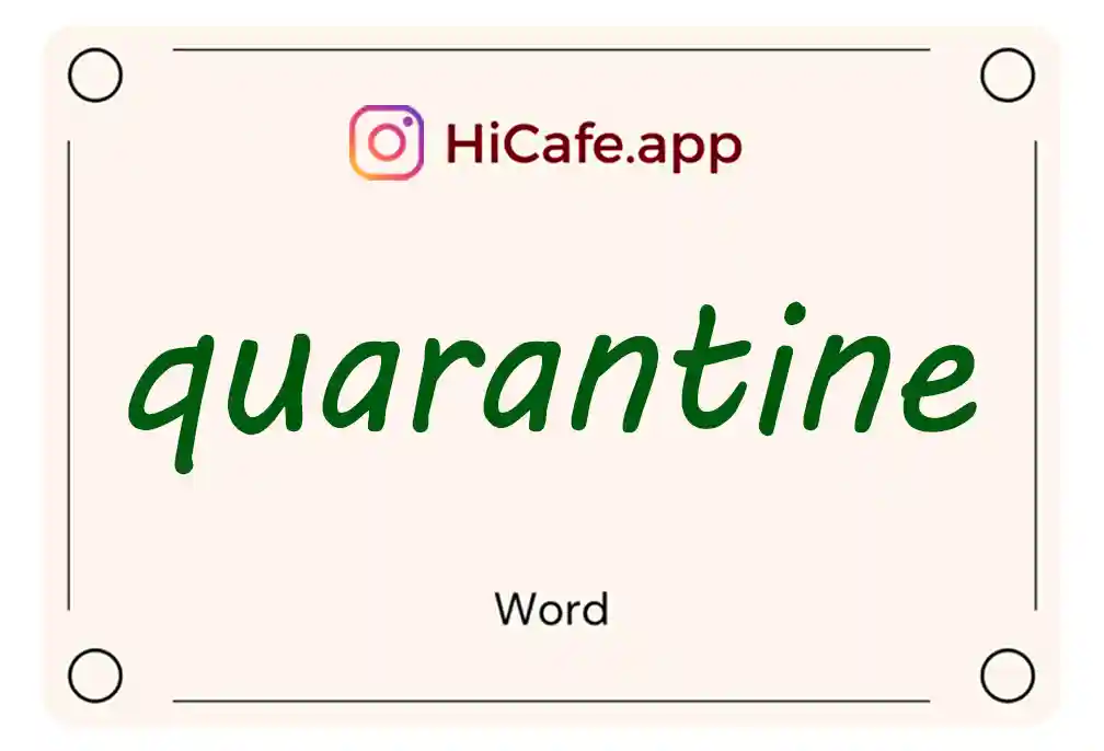 Meaning and usage of quarantine word