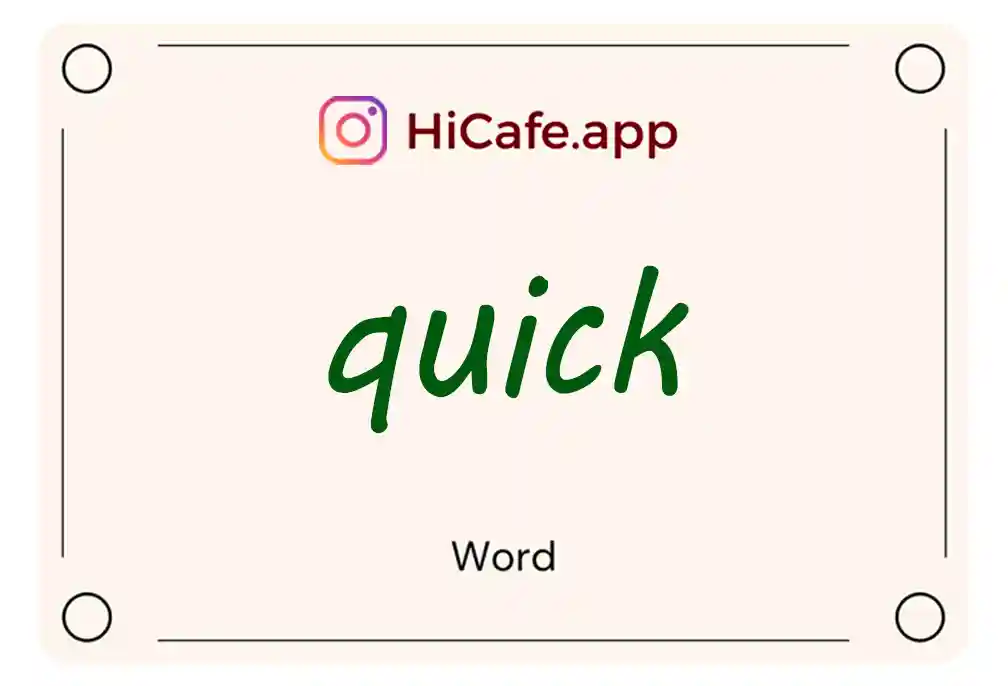 Meaning and usage of quick word