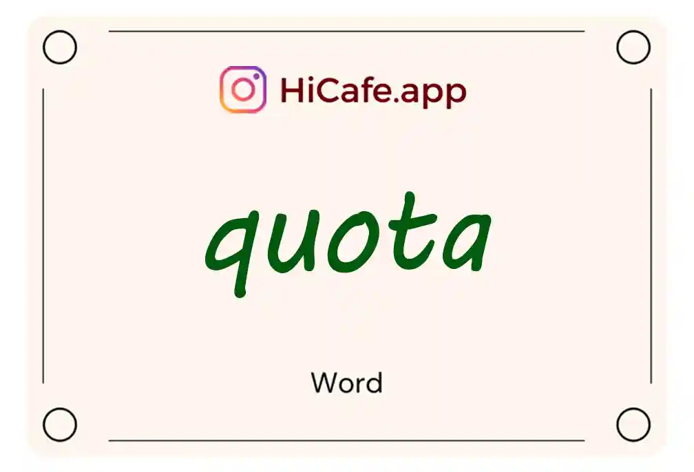 Meaning and usage of quota word