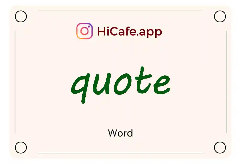 Meaning and usage of quote word