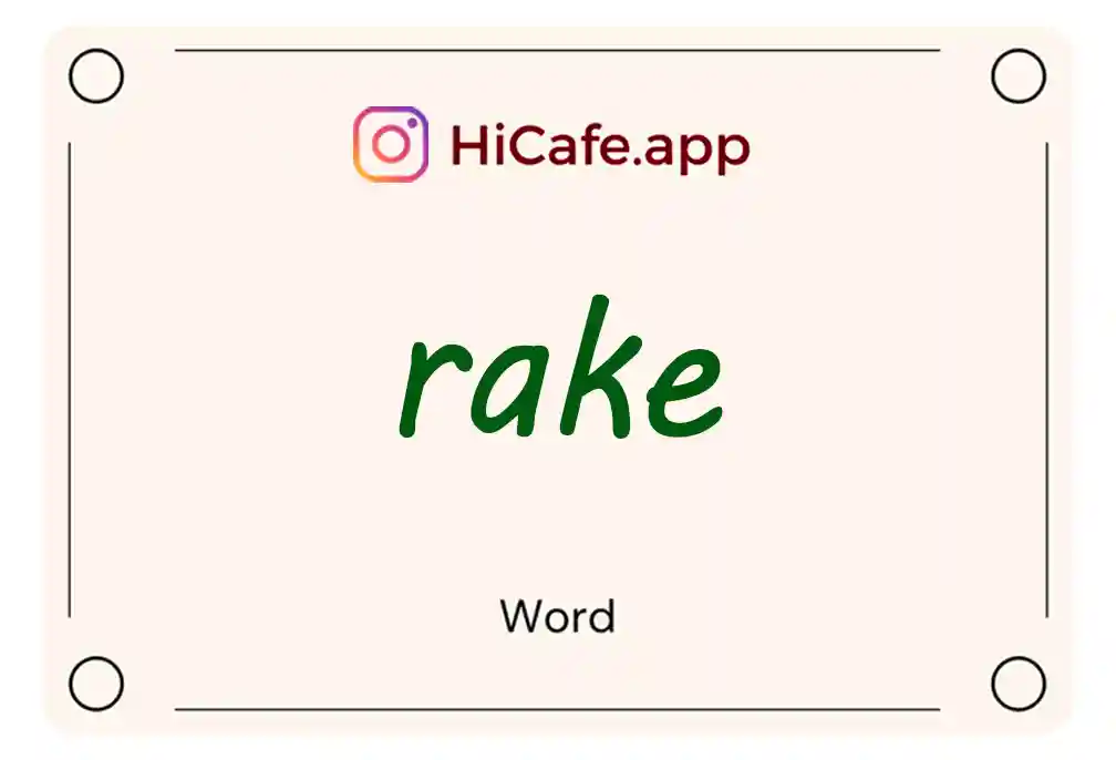 Meaning and usage of rake word