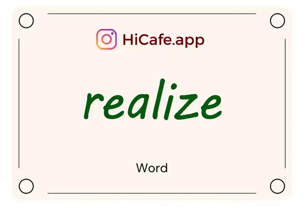 Meaning and usage of realize word