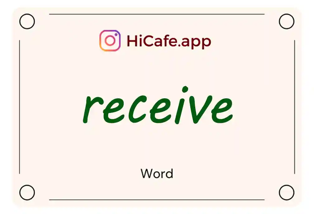 Meaning and usage of receive word