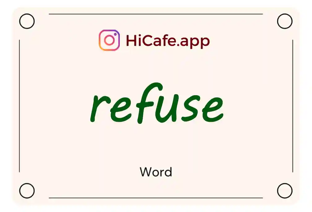 Meaning and usage of refuse word