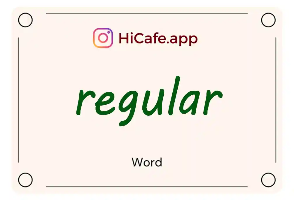 Meaning and usage of regular word