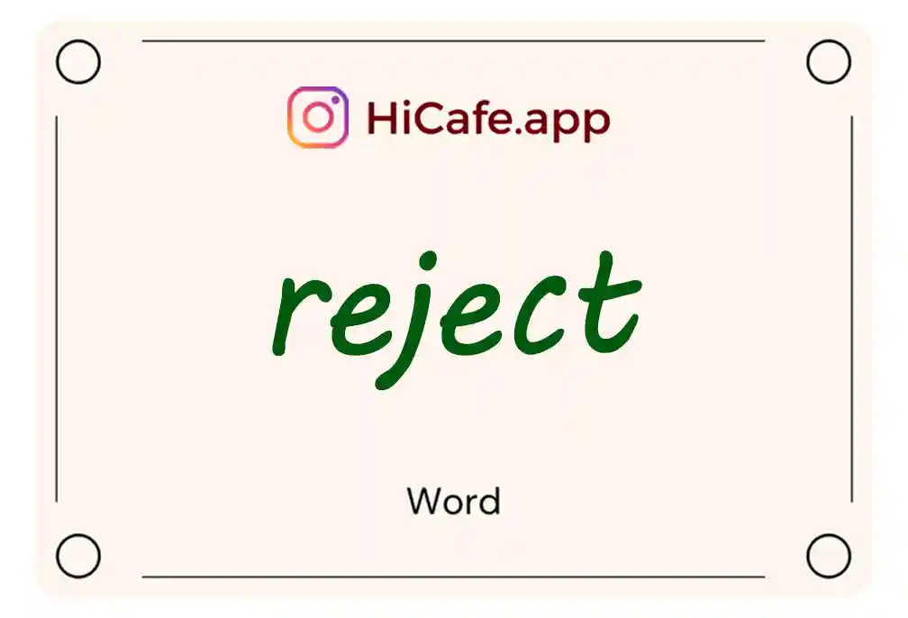 Meaning and usage of reject word