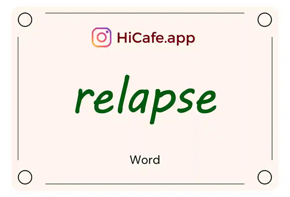 Meaning and usage of relapse word