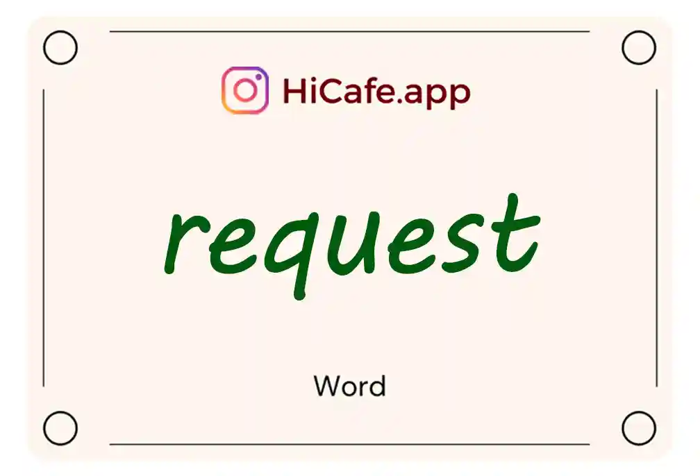 Meaning and usage of request word