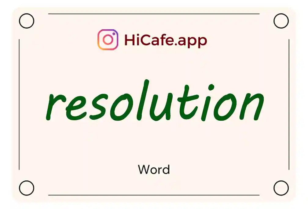 Meaning and usage of resolution word