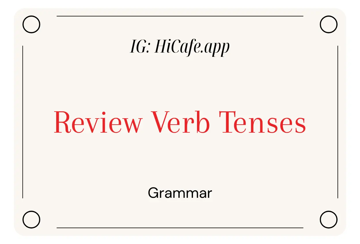 English Grammar Review Verb Tenses