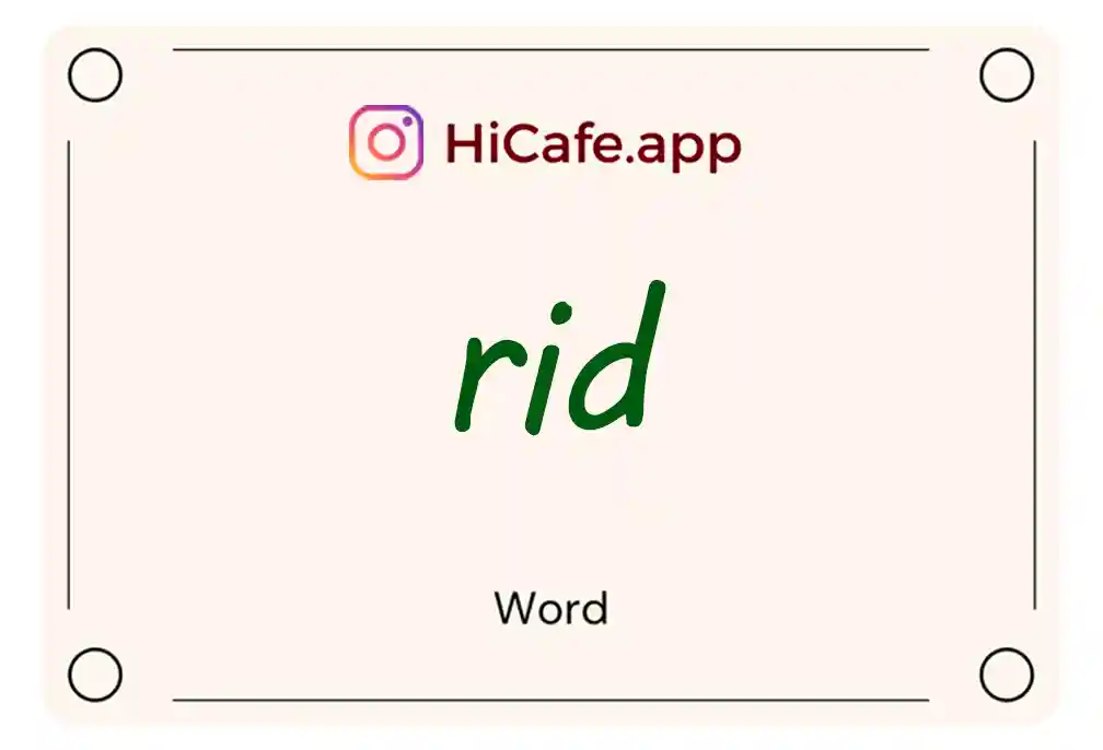 Meaning and usage of rid word