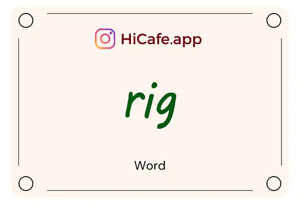 Meaning and usage of rig word