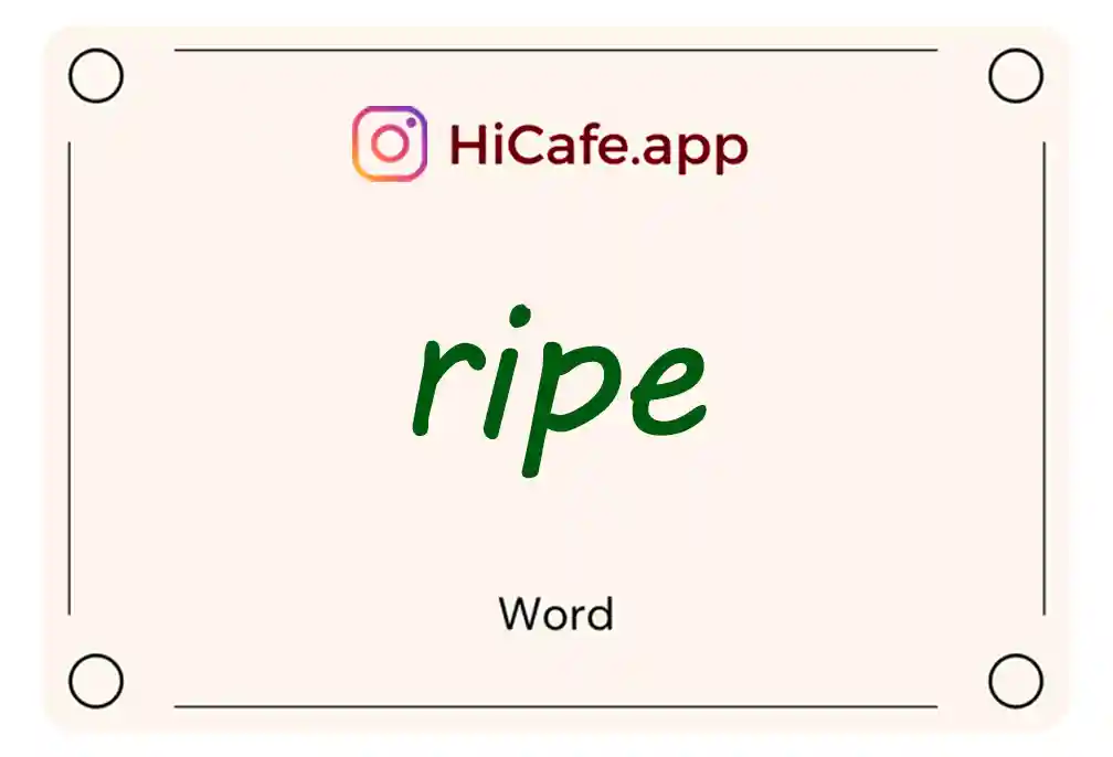 Meaning and usage of ripe word