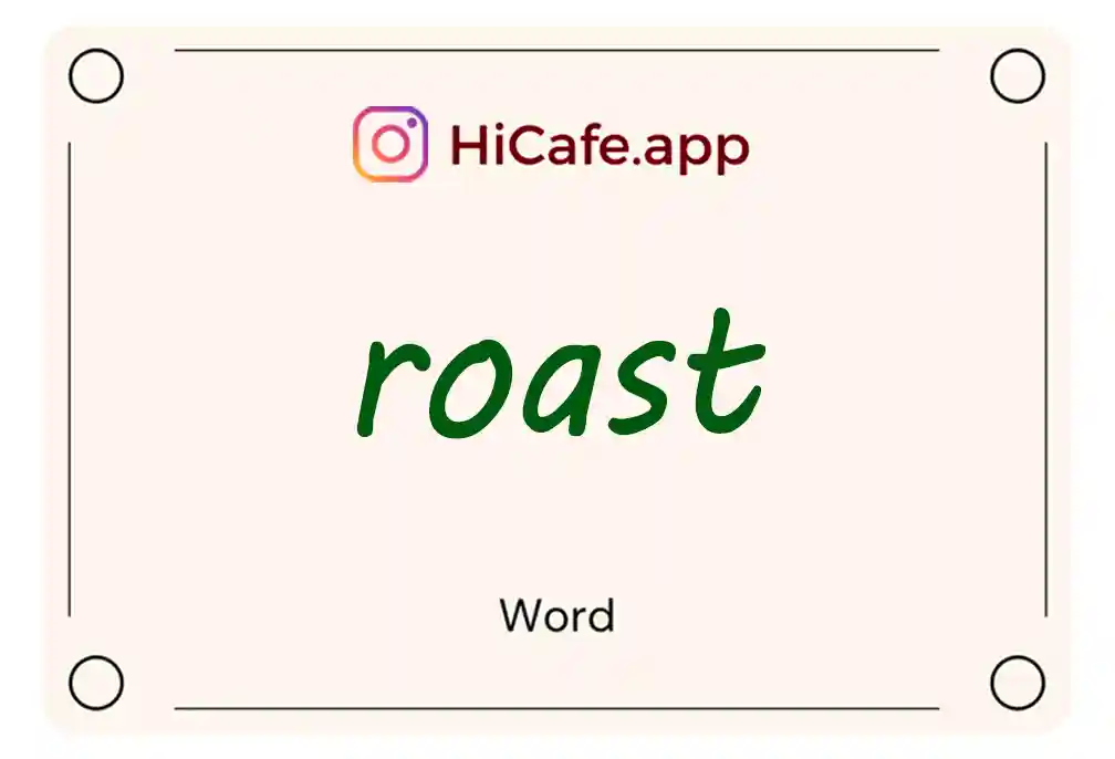 Meaning and usage of roast word