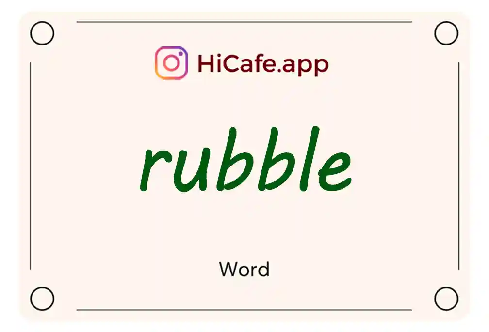 Meaning and usage of rubble word