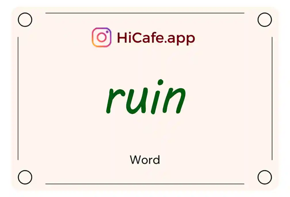 Meaning and usage of ruin word