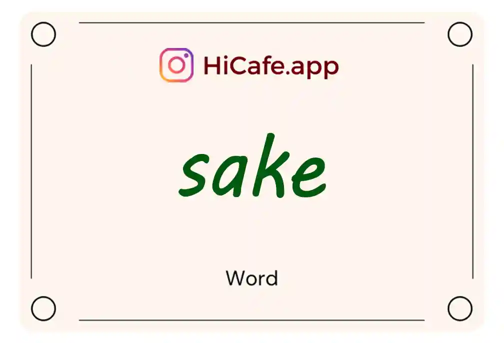 Meaning and usage of sake word