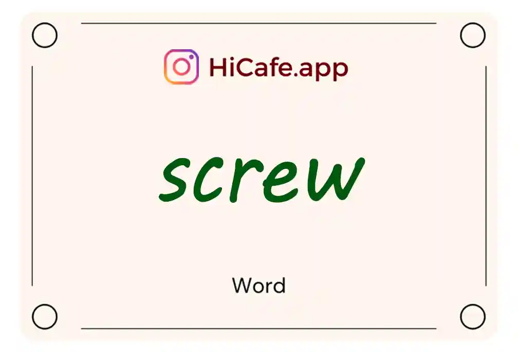 Meaning and usage of screw word