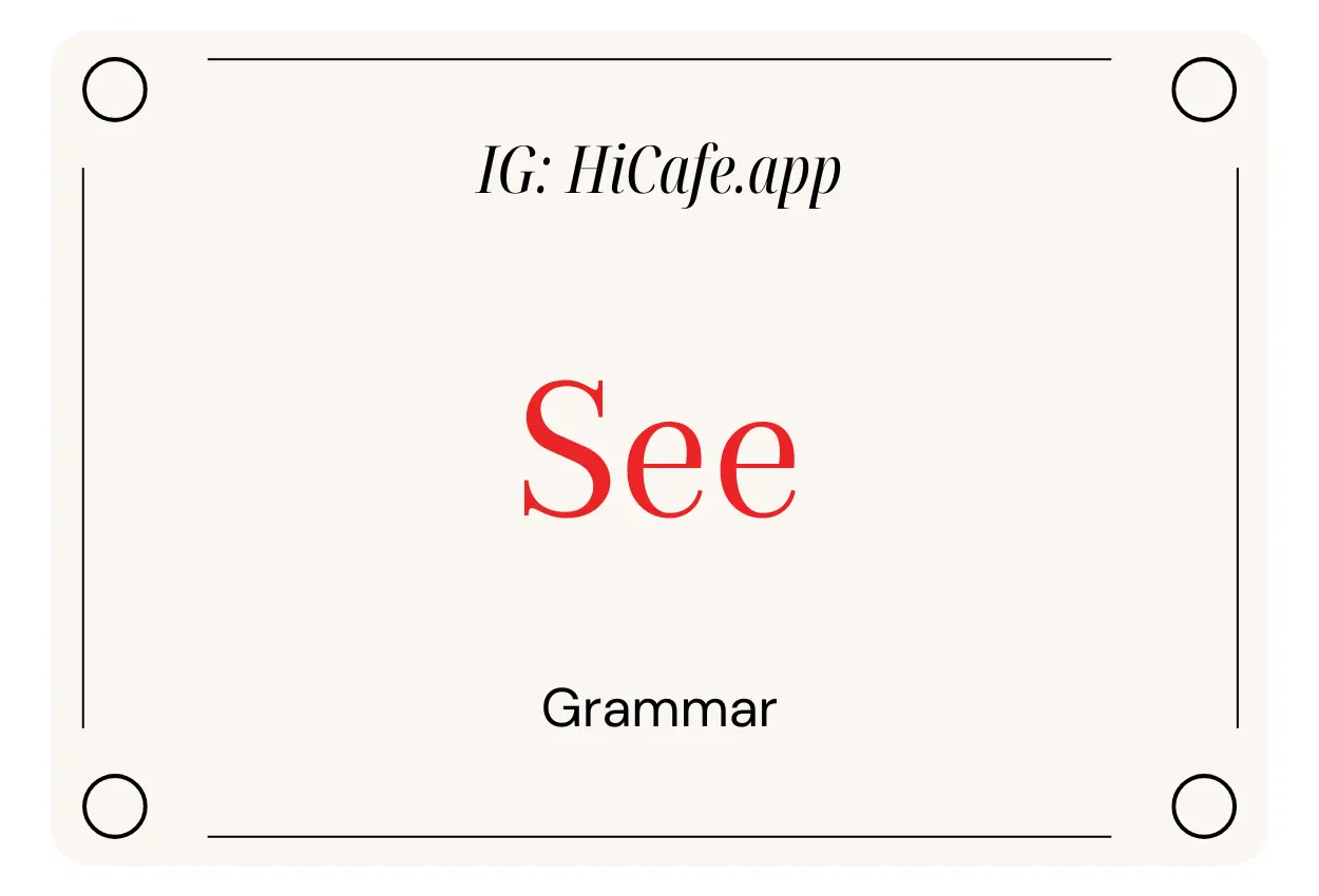 English Grammar See