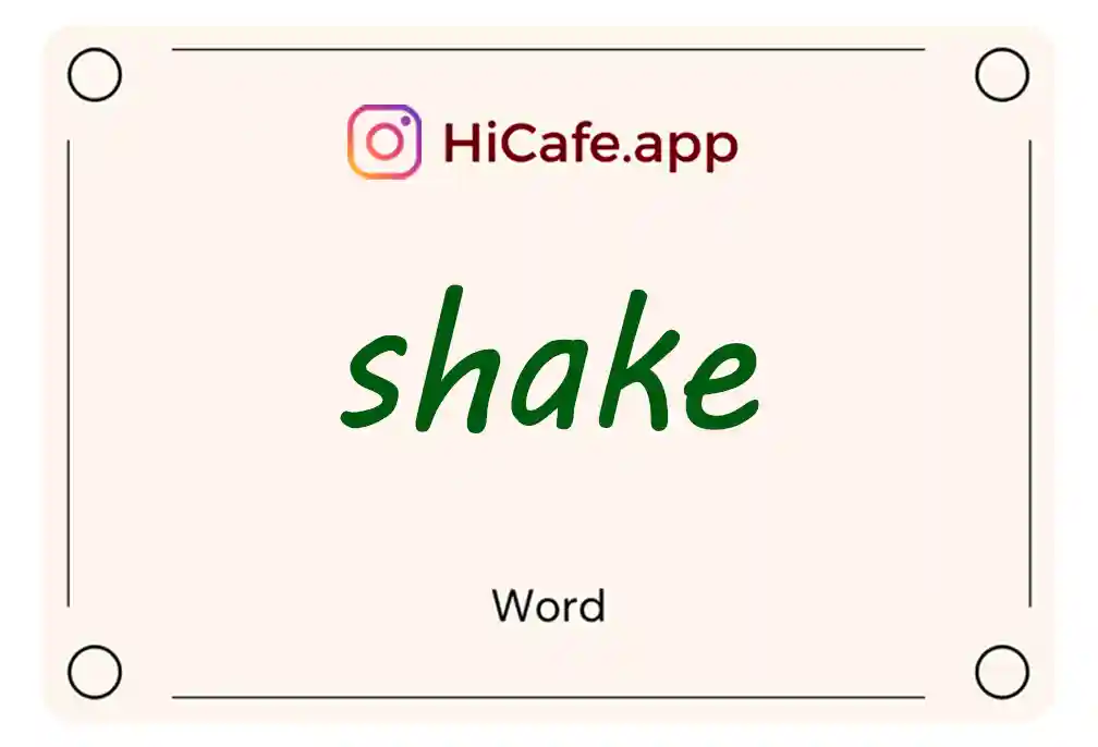 Meaning and usage of shake word