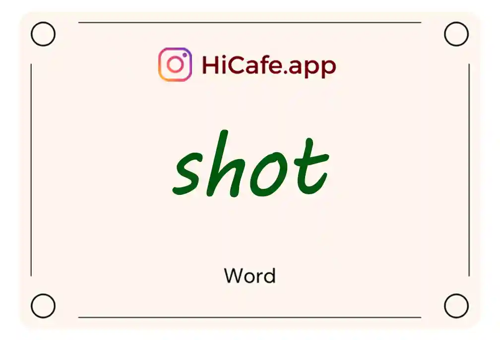 Meaning and usage of shot word